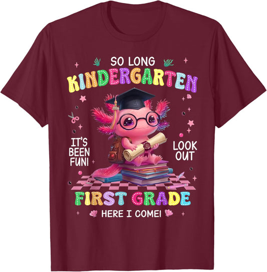 So Long Kindergarten It's Been Fun Look Out First Grade Kids T-Shirt - T-Shirt | Maroon