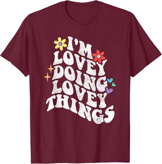 Retro Groovy Im Lovey Doing Lovey Things Funny Mother's Day T-Shirt - T-Shirt | Maroon