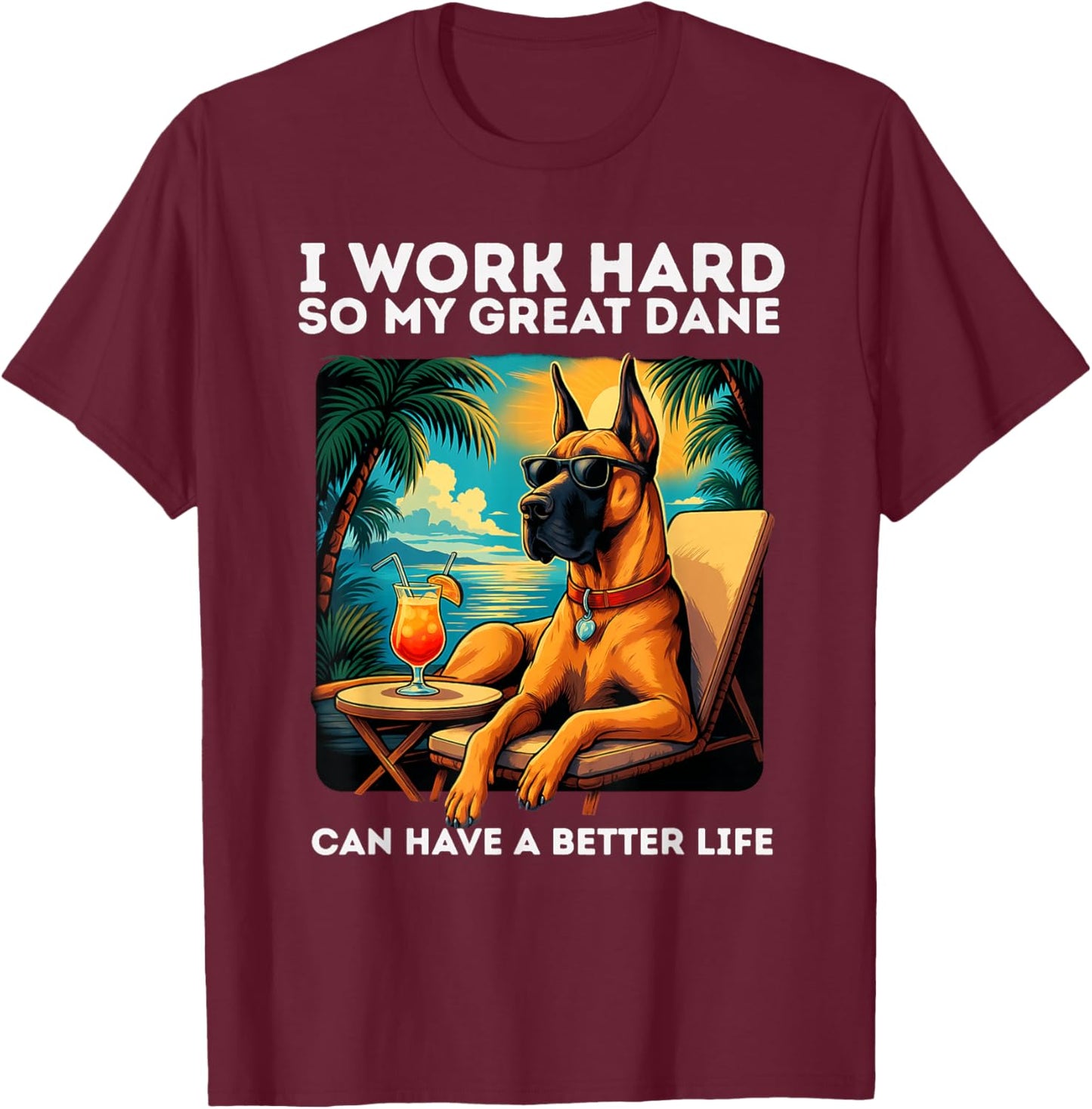 Funny Great Dane Dog Design Great Dane Lover T-Shirt - T-Shirt | Maroon