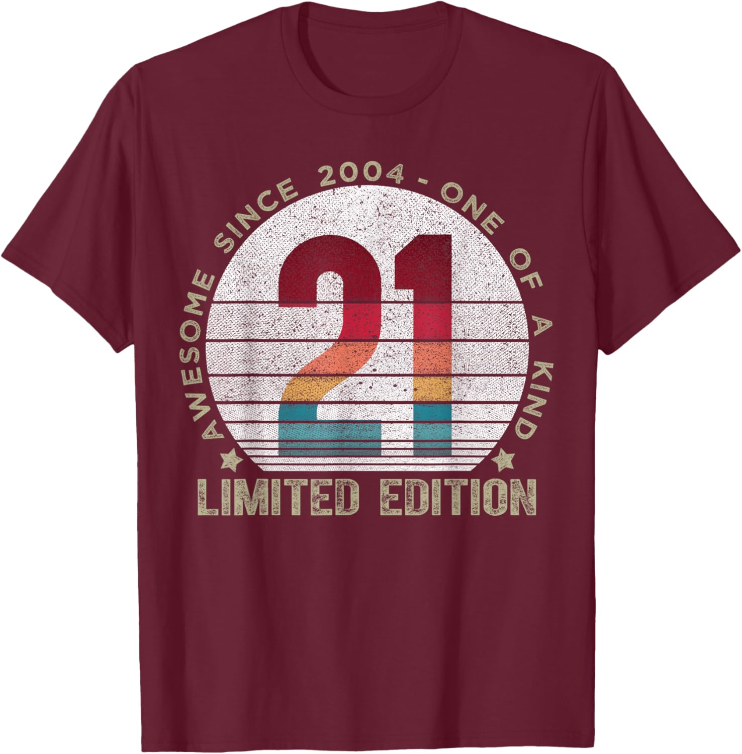 21 Year Old Gifts Vintage 2004 Limited Edition 21st Birthday T-Shirt - T-Shirt | Maroon
