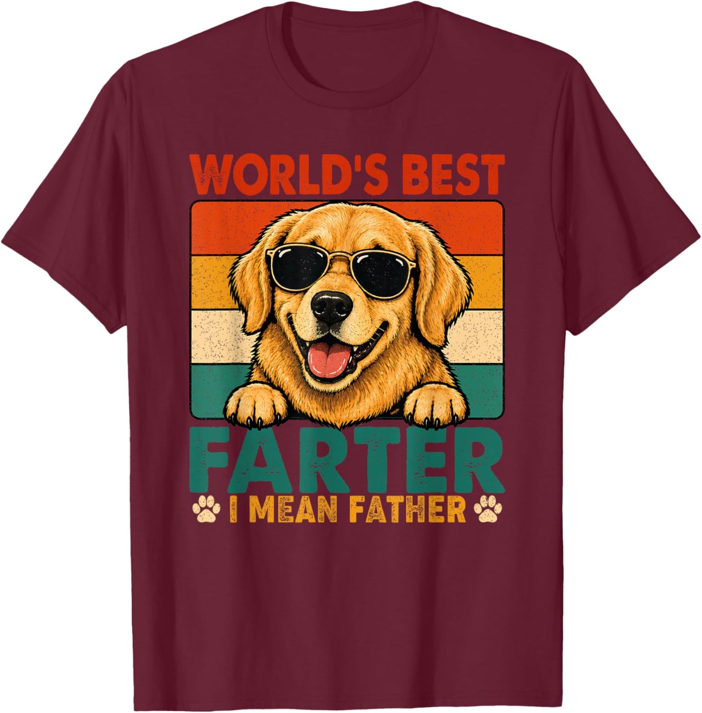 Funny World's Best Farter I Mean Father Golden Retriever Dad T-Shirt - T-Shirt | Maroon