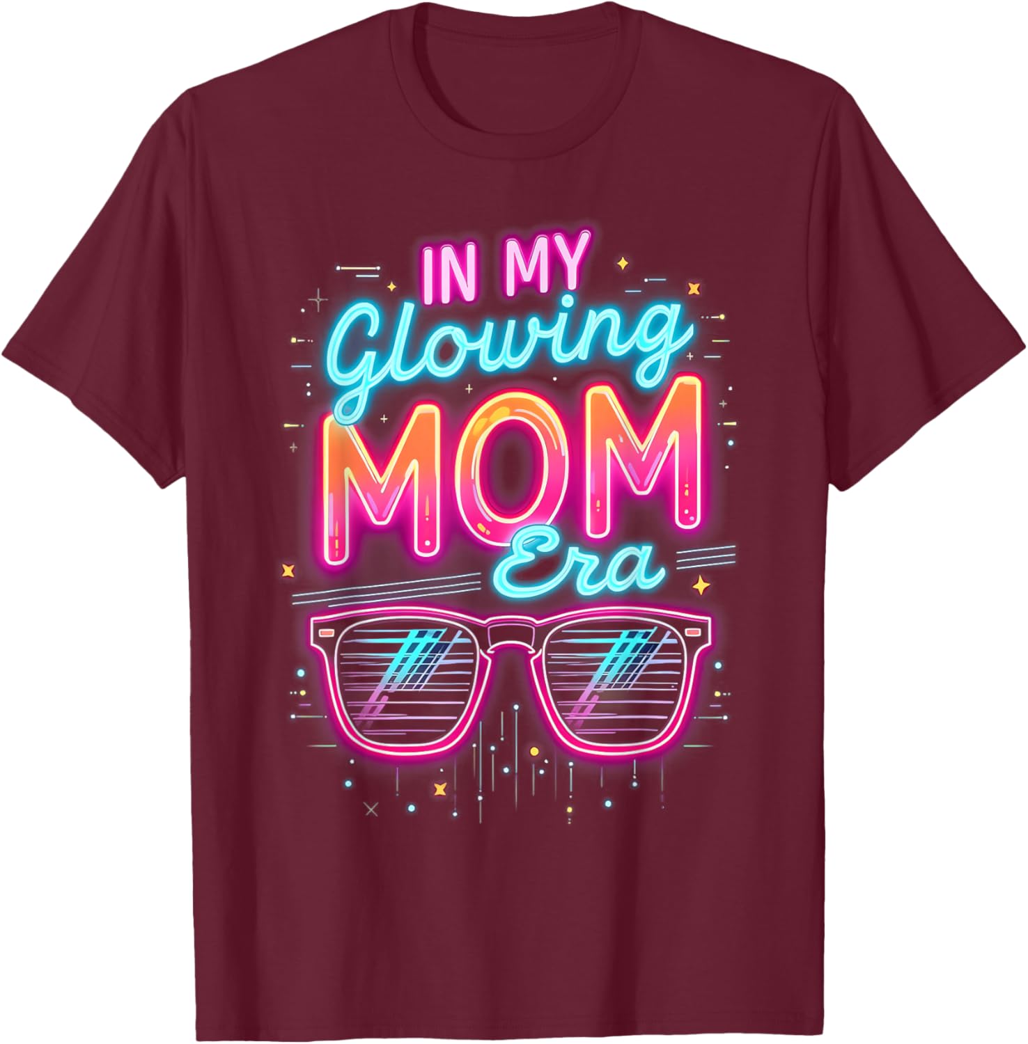 in My Glowing Mom Era Groovy Colorful Bright T-Shirt - T-Shirt | Maroon