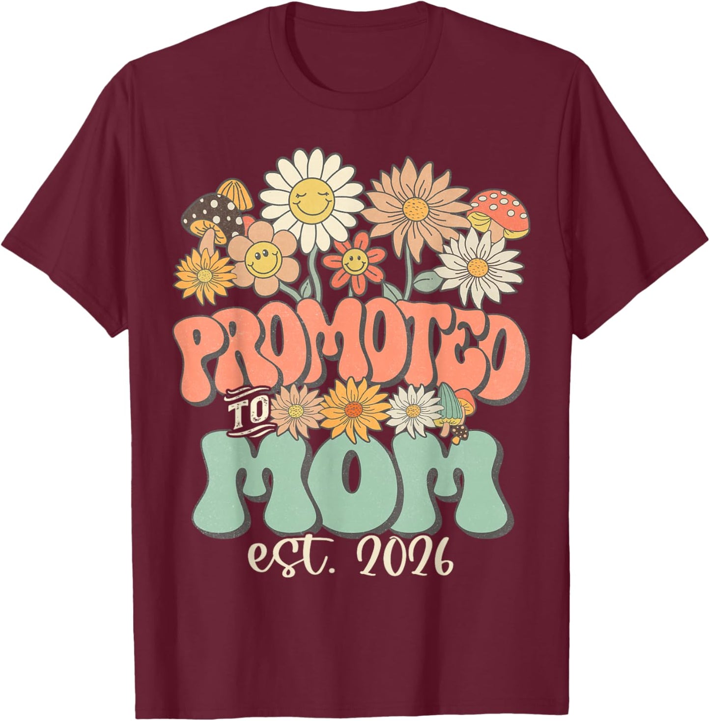 Promoted to Mom 2026 Wildflower Pregnancy Expecting Baby T-Shirt - T-Shirt | Maroon