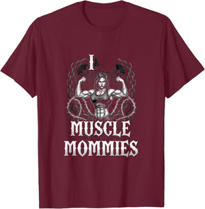 I Love Muscle Mommies - Gothic Flex Bodybuilder T-Shirt - T-Shirt | Maroon