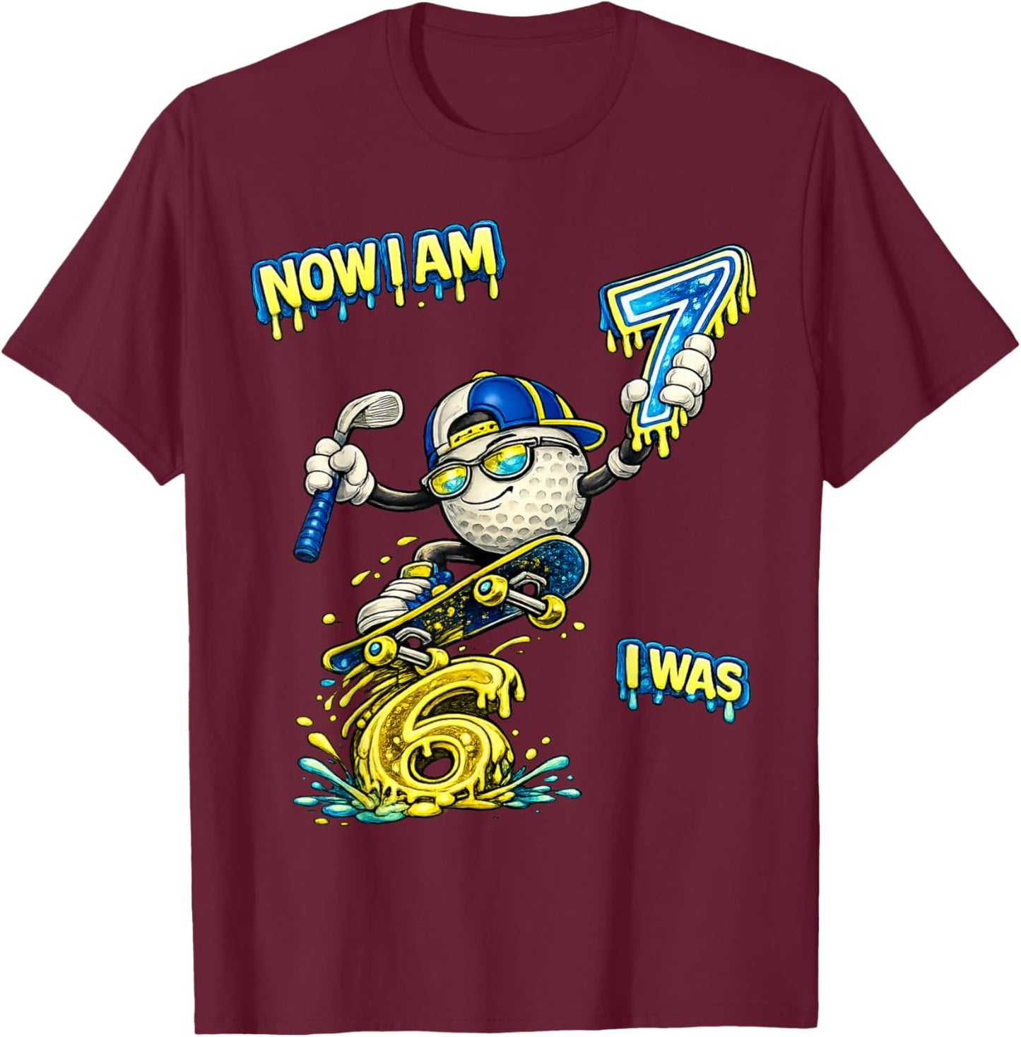 I was 6 Now I'm Six 7 Seven Years Brainrot Golf Birthday T-Shirt - T-Shirt | Maroon