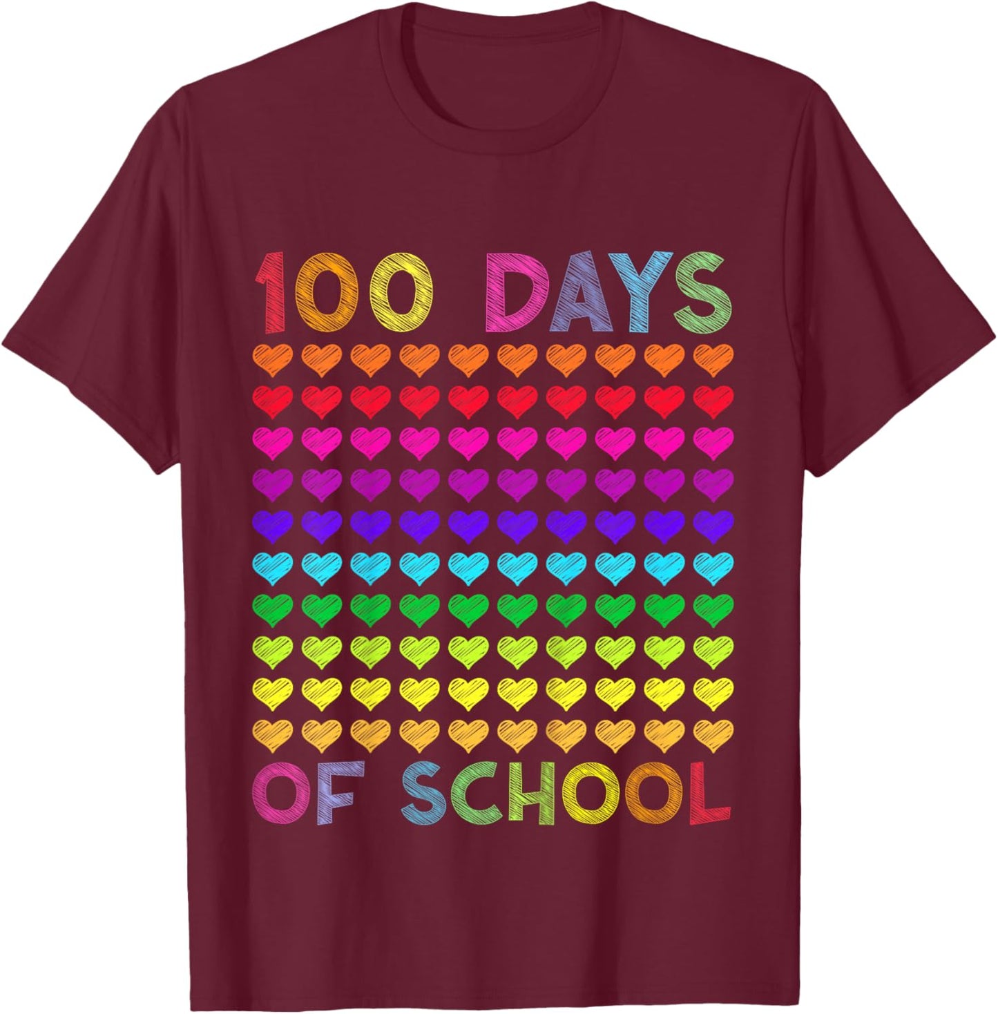Cute 100 Days of School and Still Loving it Hearts 100th Day T-Shirt - T-Shirt | Maroon
