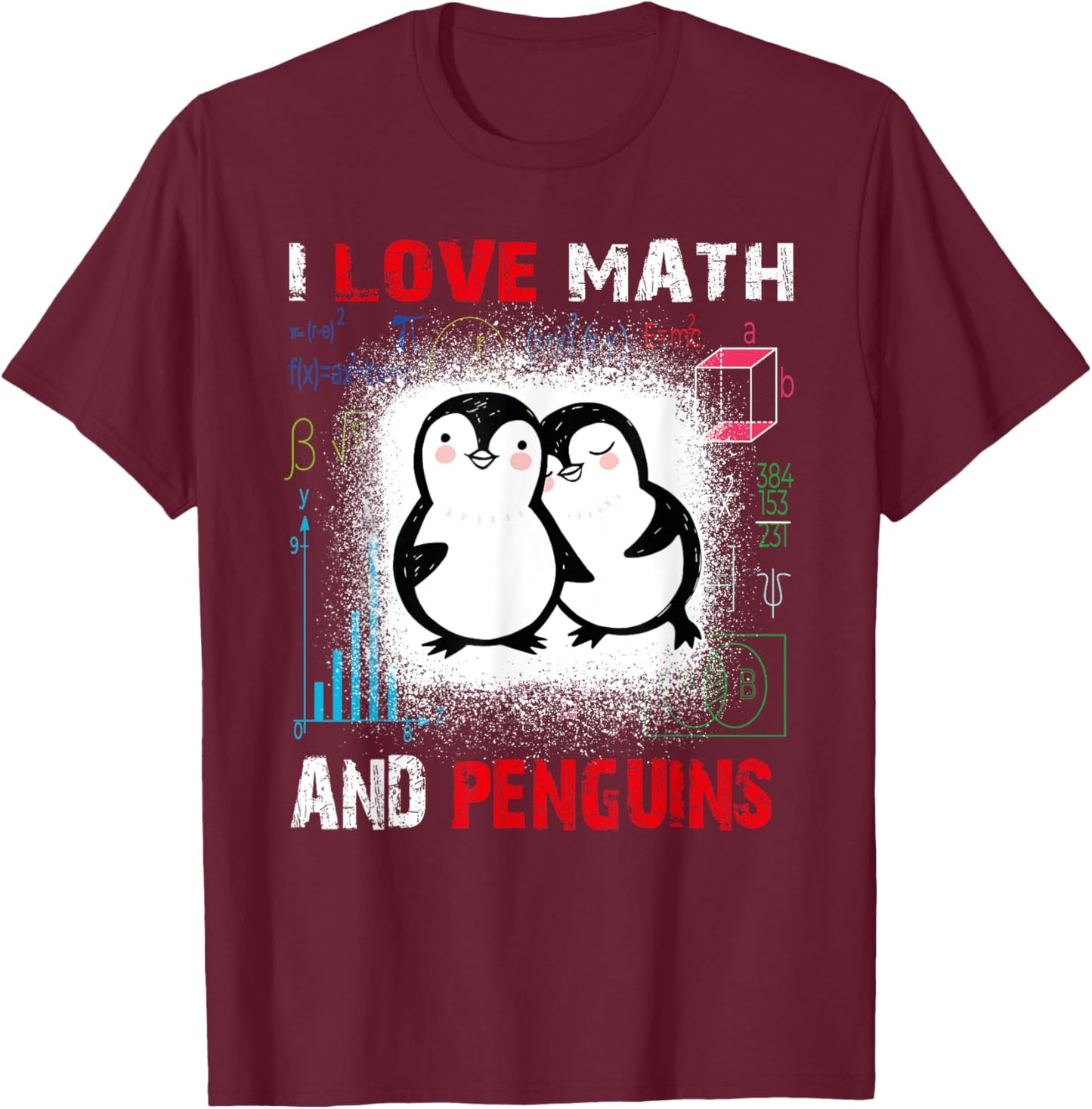I Love Math And penguin Funny penguin Lover and Math Teacher Men Women Kids T-Shirt - T-Shirt | Maroon