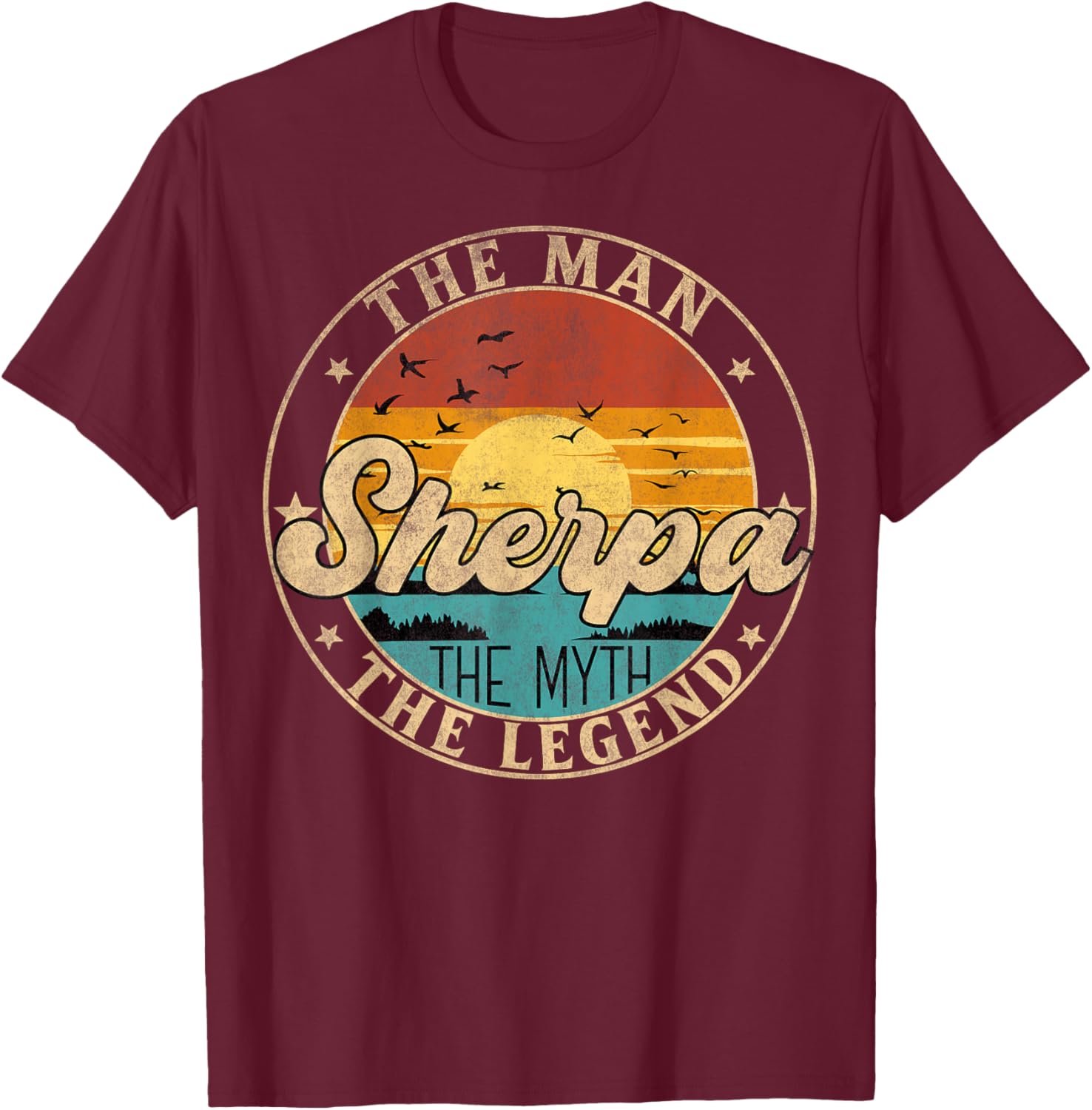 SHERPA The Man The Myth The Legend First Name T-Shirt - T-Shirt | Maroon