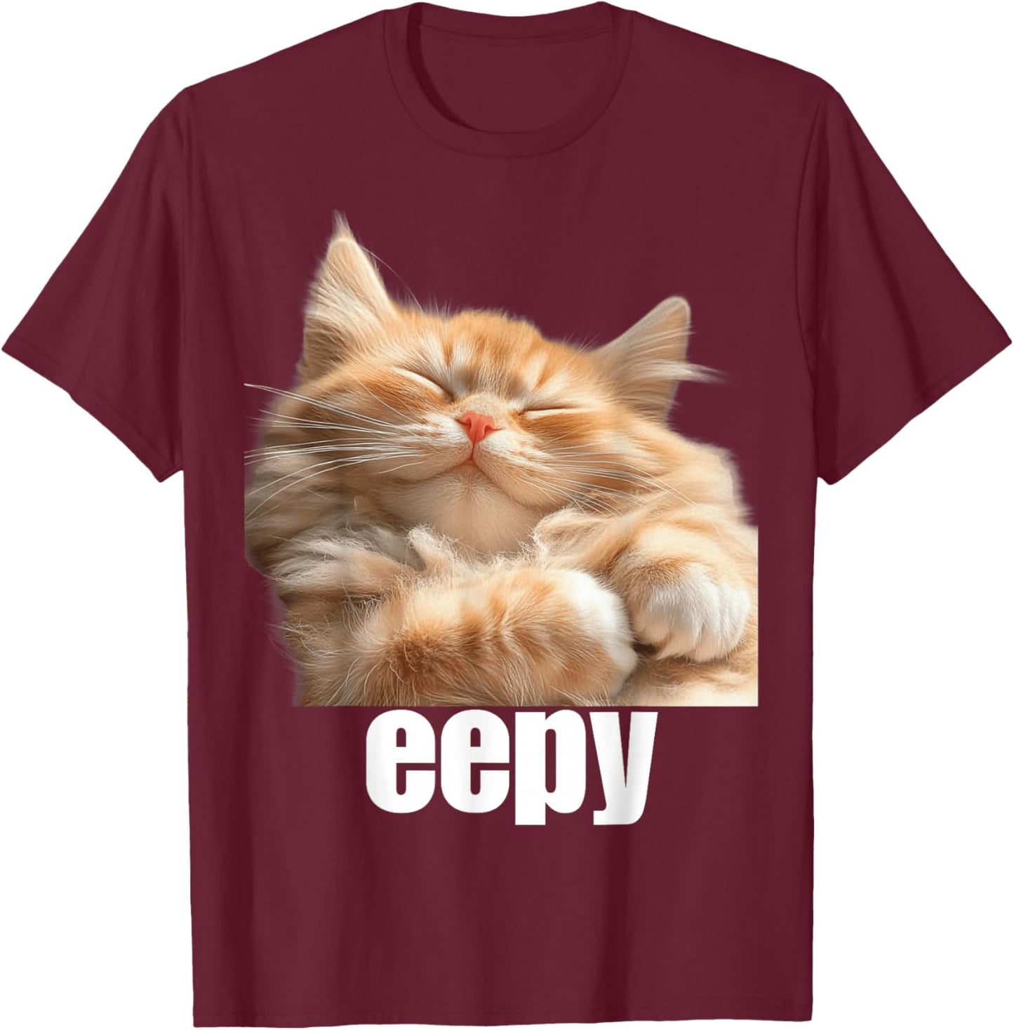 Eepy Cat, Silly Sleepy Cat Meme Cute fluffy cat lovers Women Girls Kids T-Shirt - T-Shirt | Maroon