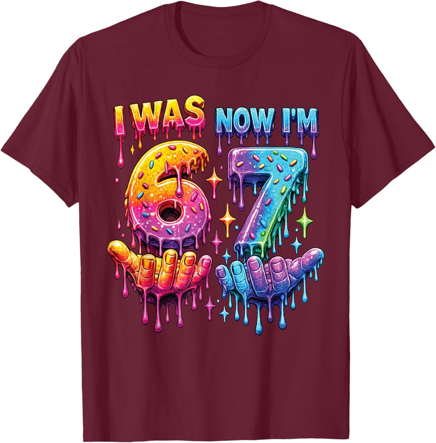 I was 6 Now I'm 7 Birthday Drip Kids Boys 67 Meme 7 Bday T-Shirt - T-Shirt | Maroon