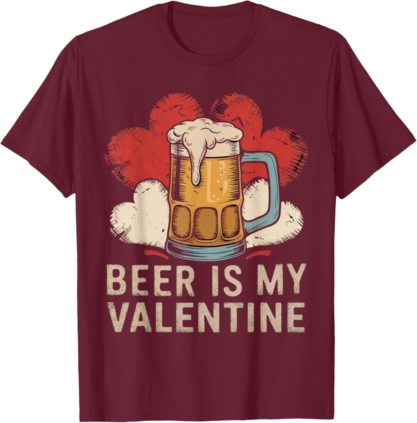 Beer Is My Valentine Vintage Beer Glasses with Hearts Design T-Shirt - T-Shirt | Maroon