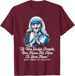Saint Teresa Of Calcutta Catholic Quotes T-Shirt - T-Shirt | Maroon