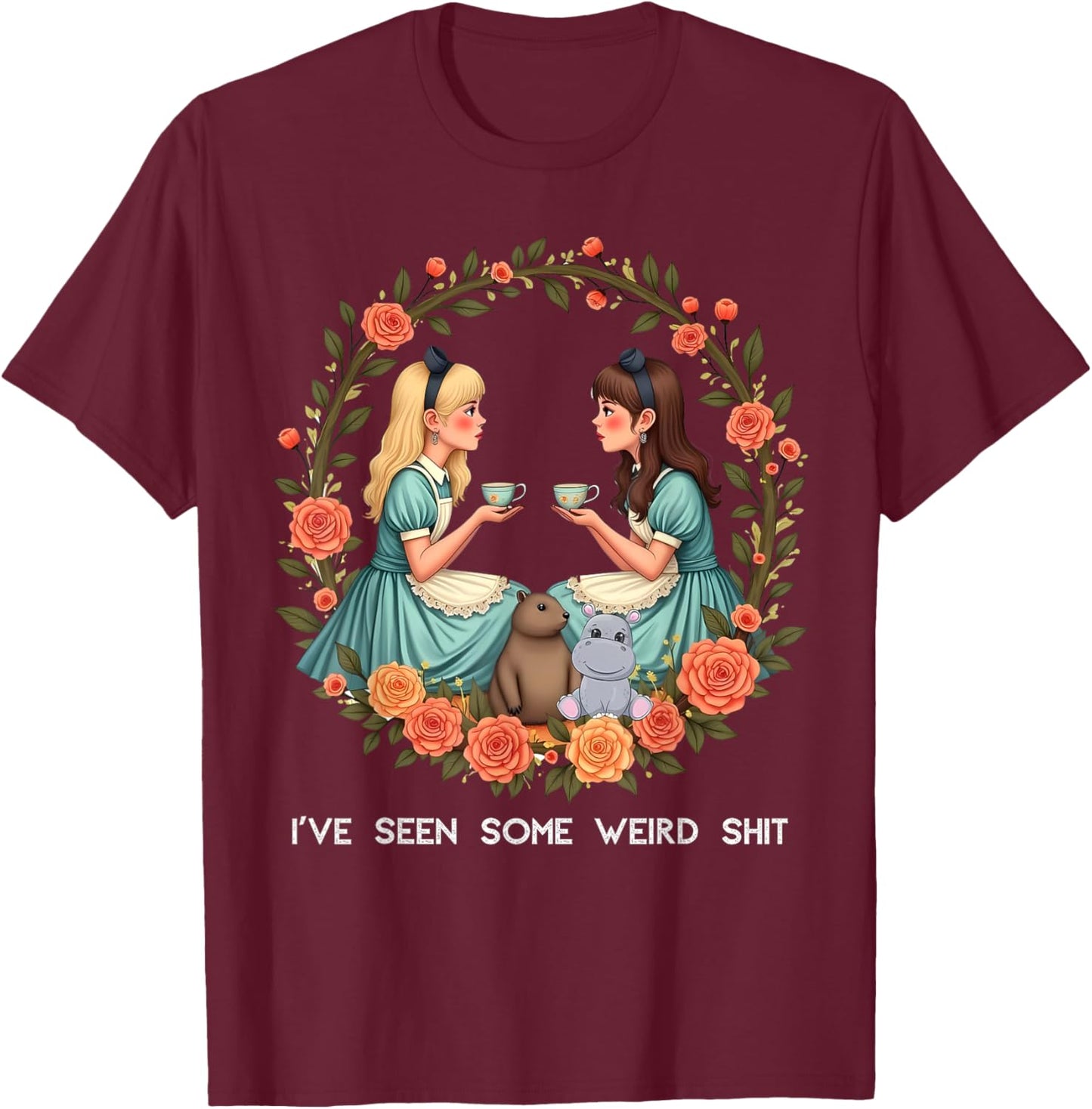 I've Seen Some Weird Shit T-Shirt - T-Shirt | Maroon
