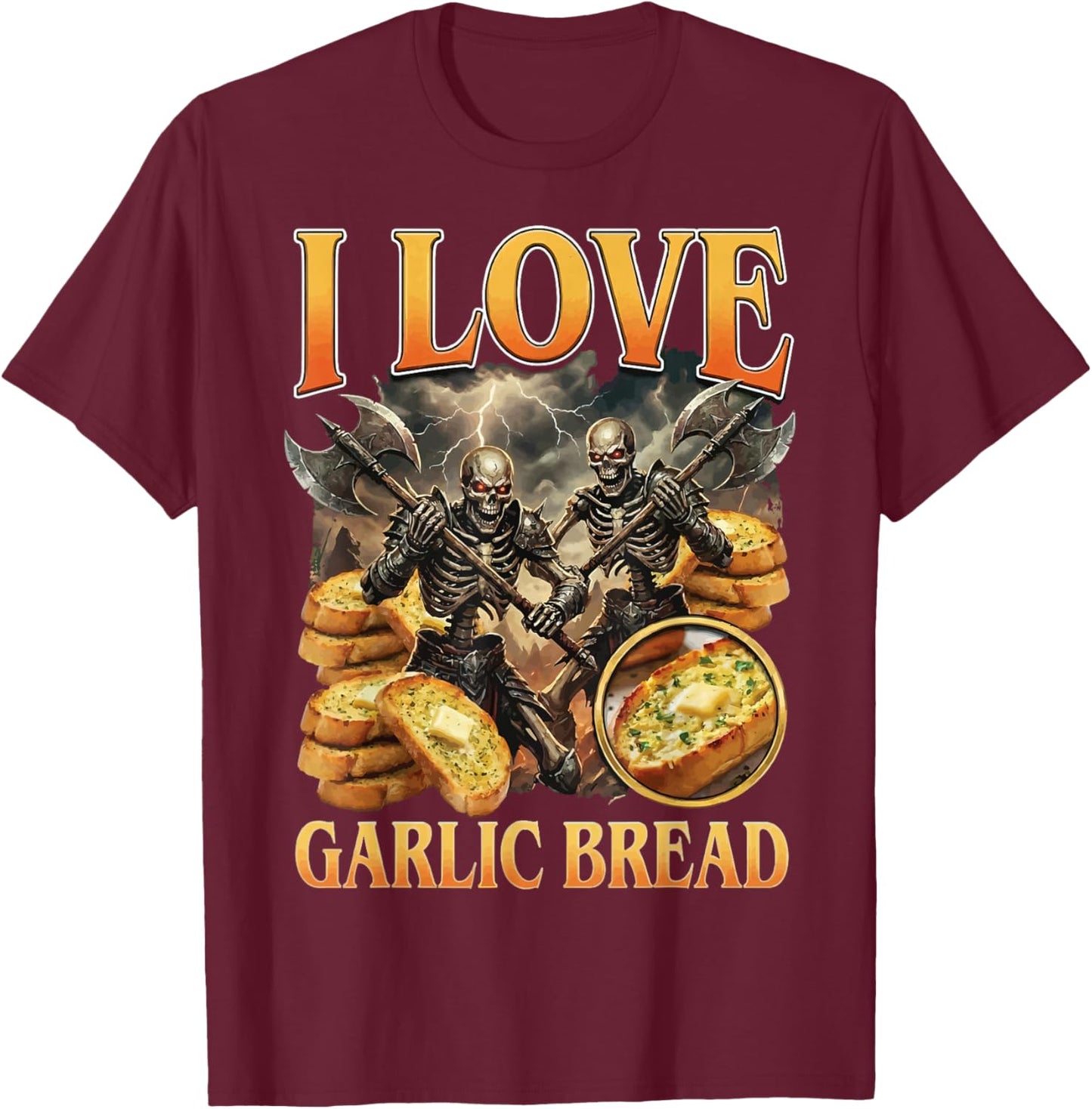 I Love Garlic Bread Cringe Skeleton T-Shirt - T-Shirt | Maroon