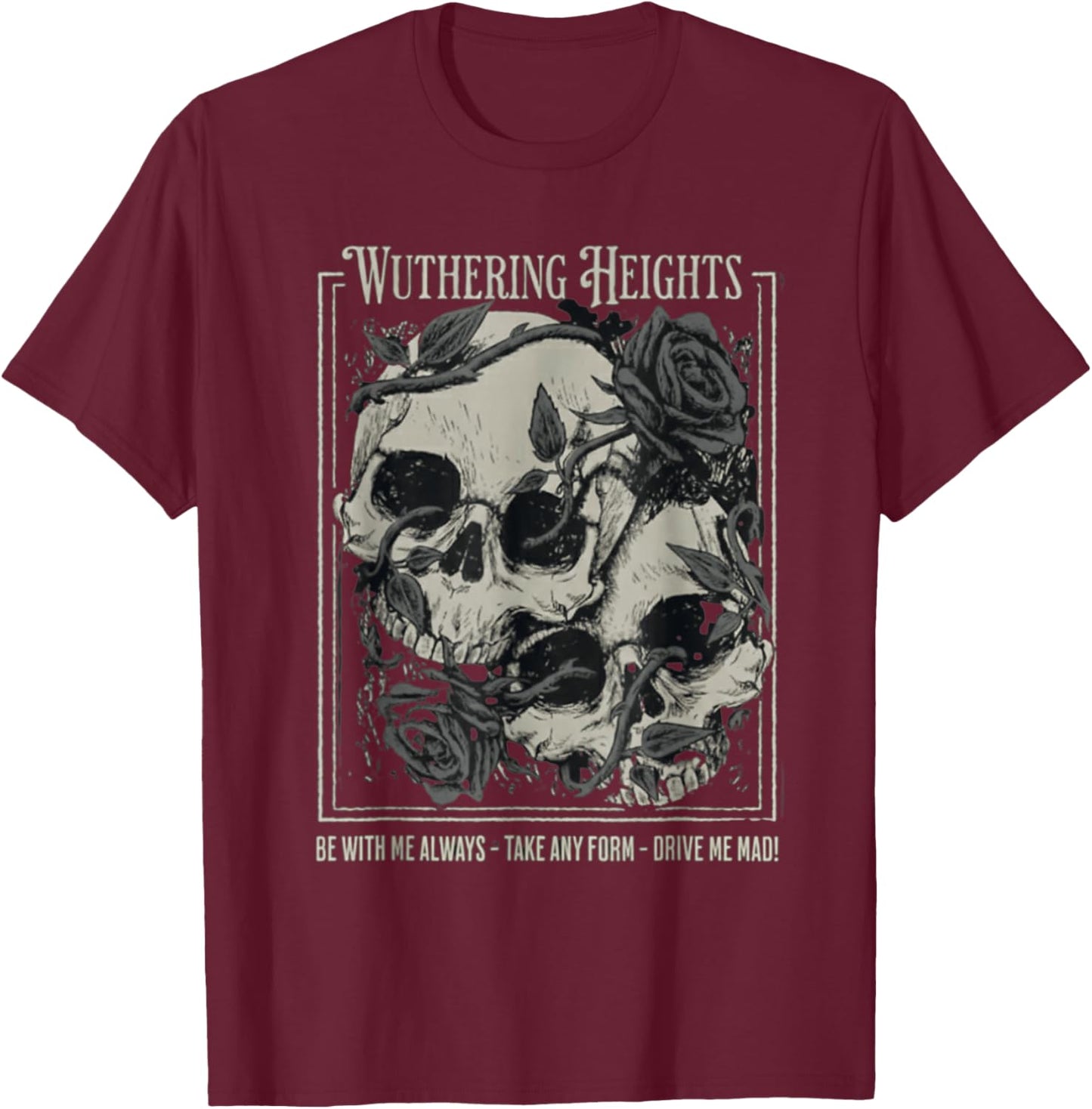 Wuthering Heights Gothic Book Lover T-Shirt - T-Shirt | Maroon