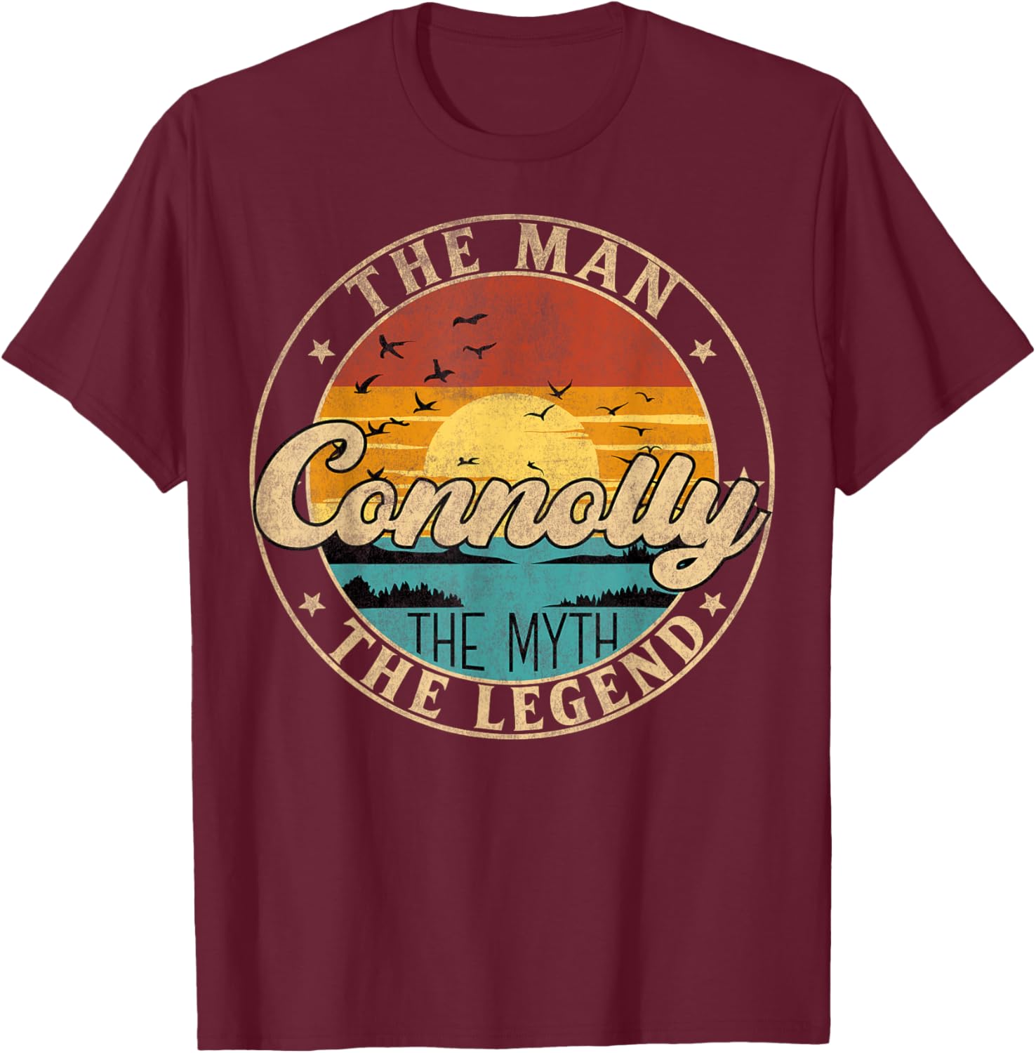 CONNOLLY The Man The Myth The Legend First Name T-Shirt - T-Shirt | Maroon