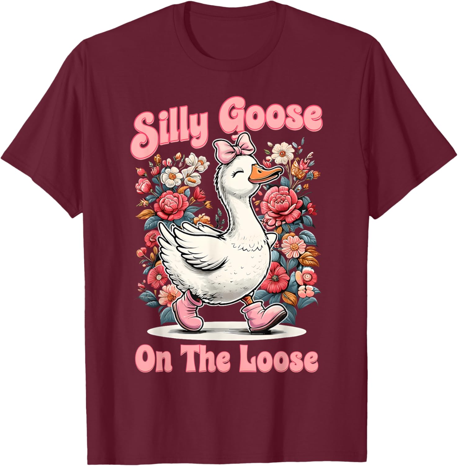 Silly Goose Mommy Funny Floral Silly Goose Mama Mother's Day T-Shirt - T-Shirt | Maroon