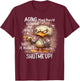 Duck Aging May Have Slowed Me Down But I Hasn't Shut Me Up T-Shirt - T-Shirt | Maroon