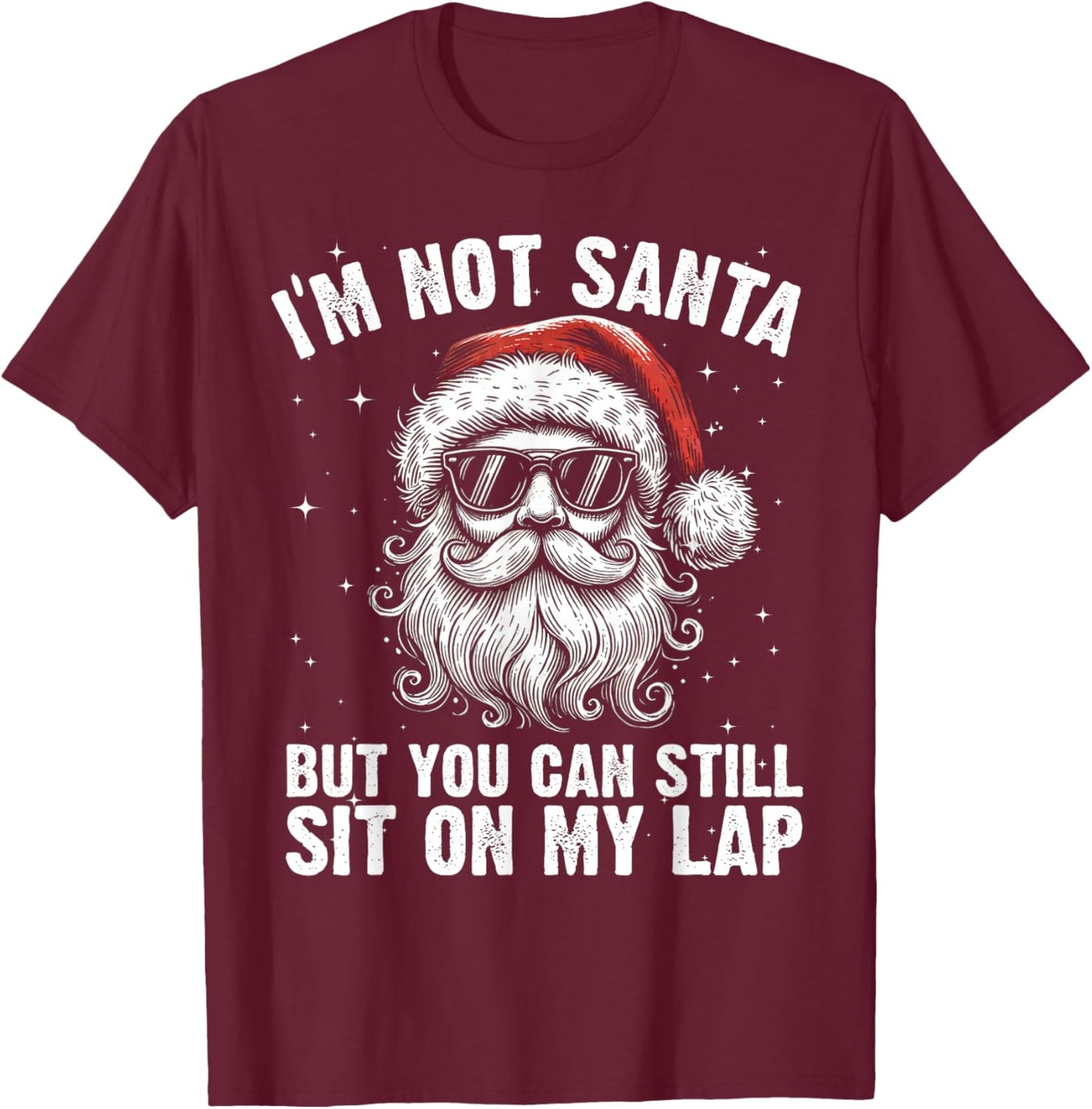 Funny Naughty Rude Santa in Sunglasses, I'm Not Santa T-Shirt - T-Shirt | Maroon