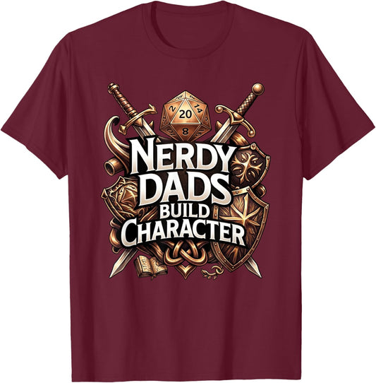 Nerdy Dads Build Character Funny RPG Dice Tabletop Gamer T-Shirt - T-Shirt | Maroon