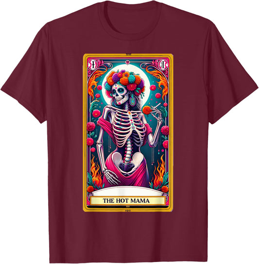 Hot Mama Tarot Card Skeleton Day of the Dead Sugar Skull T-Shirt - T-Shirt | Maroon