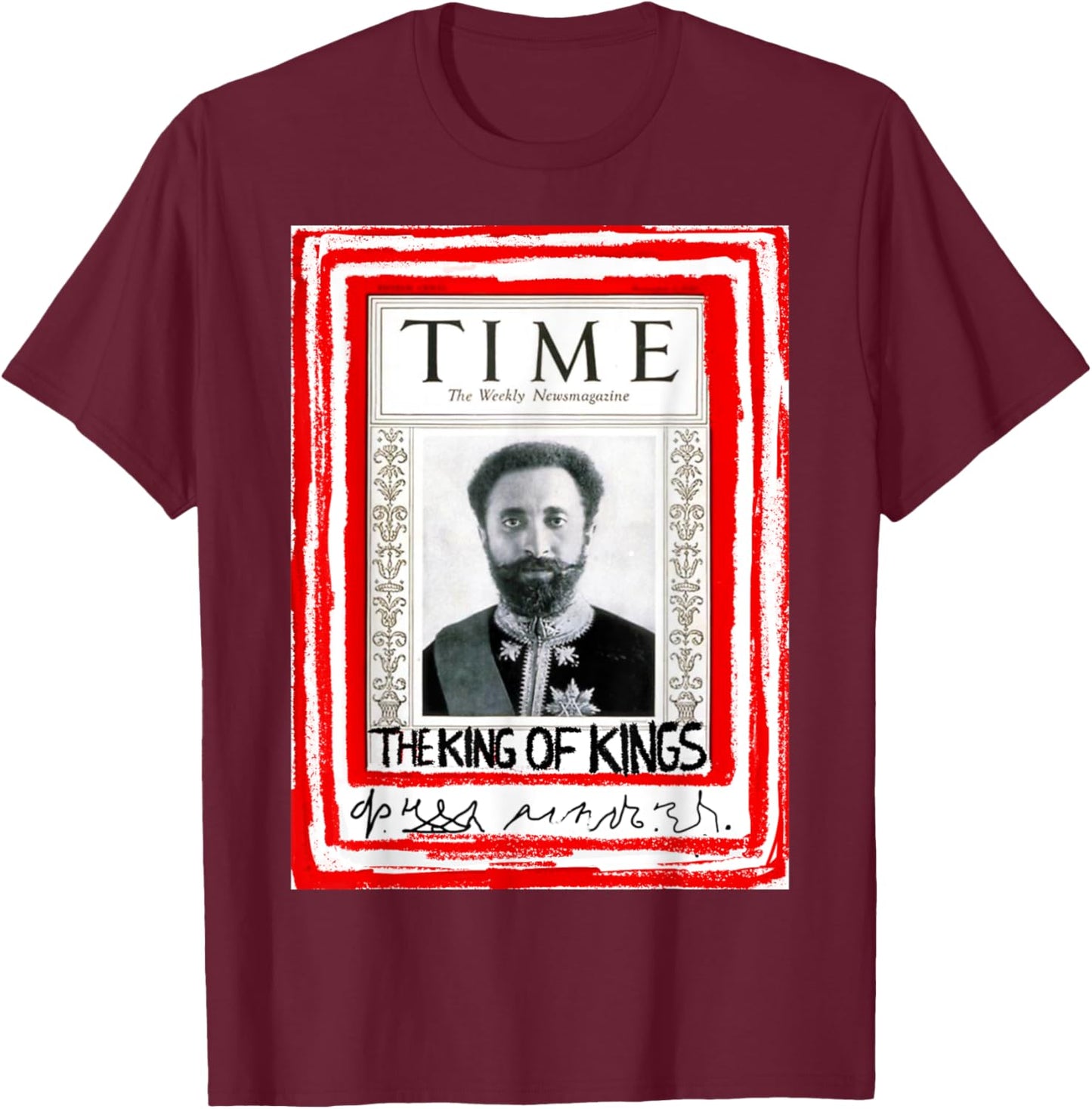 King of Kings H.I.M Emperor Haile Selassie I 1930 , Small, Black T-Shirt - T-Shirt | Maroon