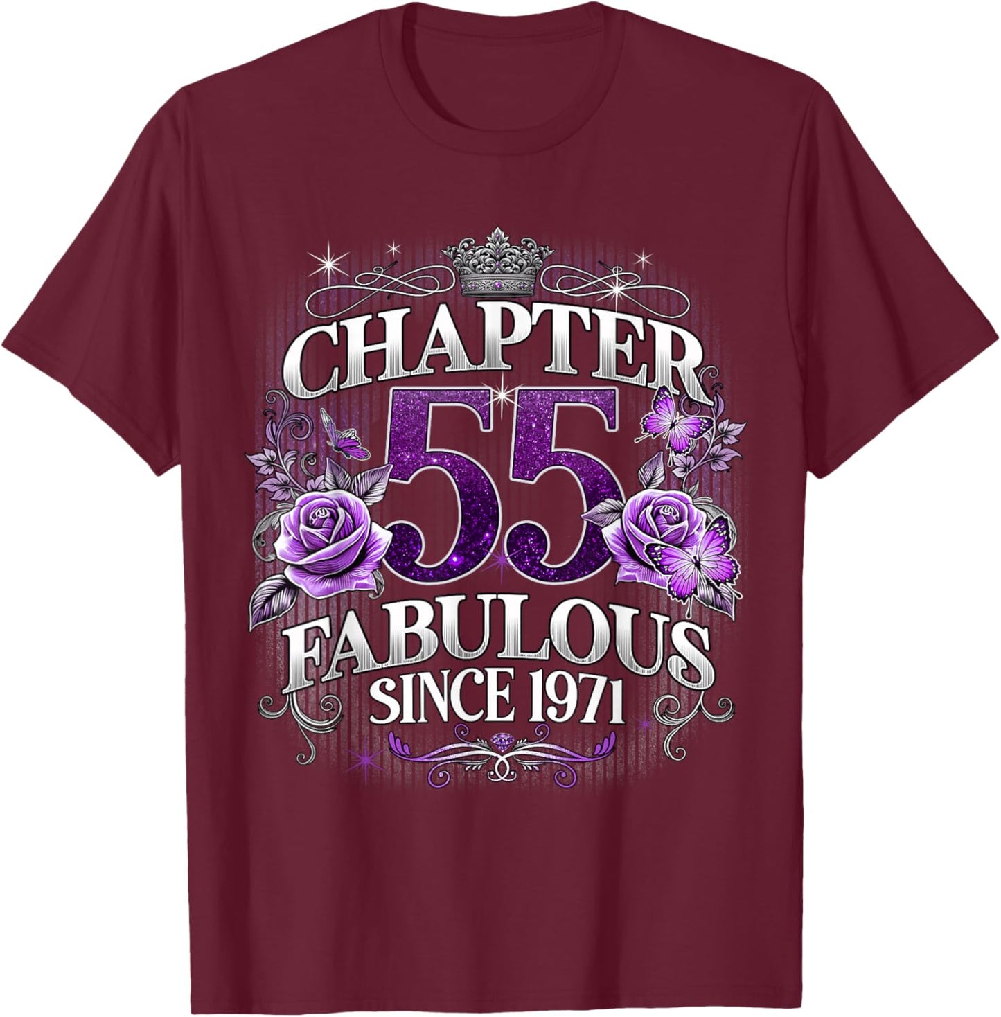 Chapter 55 Fabulous Since 1971 Roses 55th Birthday Women T-Shirt - T-Shirt | Maroon