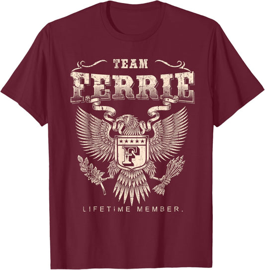 Team Ferrie Lifetime Member - Ferrie Name T-Shirt - T-Shirt | Maroon