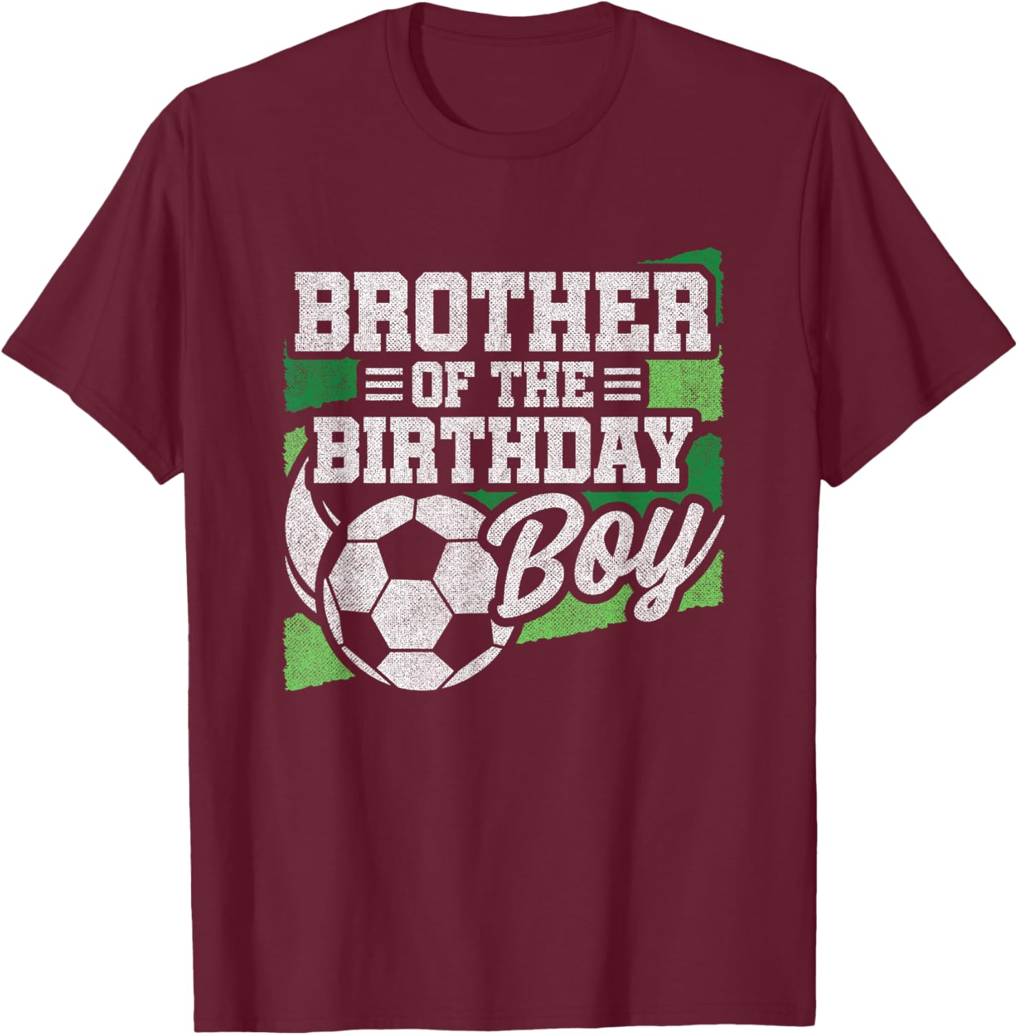 Birthday Brother - Soccer Birthday - Boys Soccer Birthday T-Shirt - T-Shirt | Maroon
