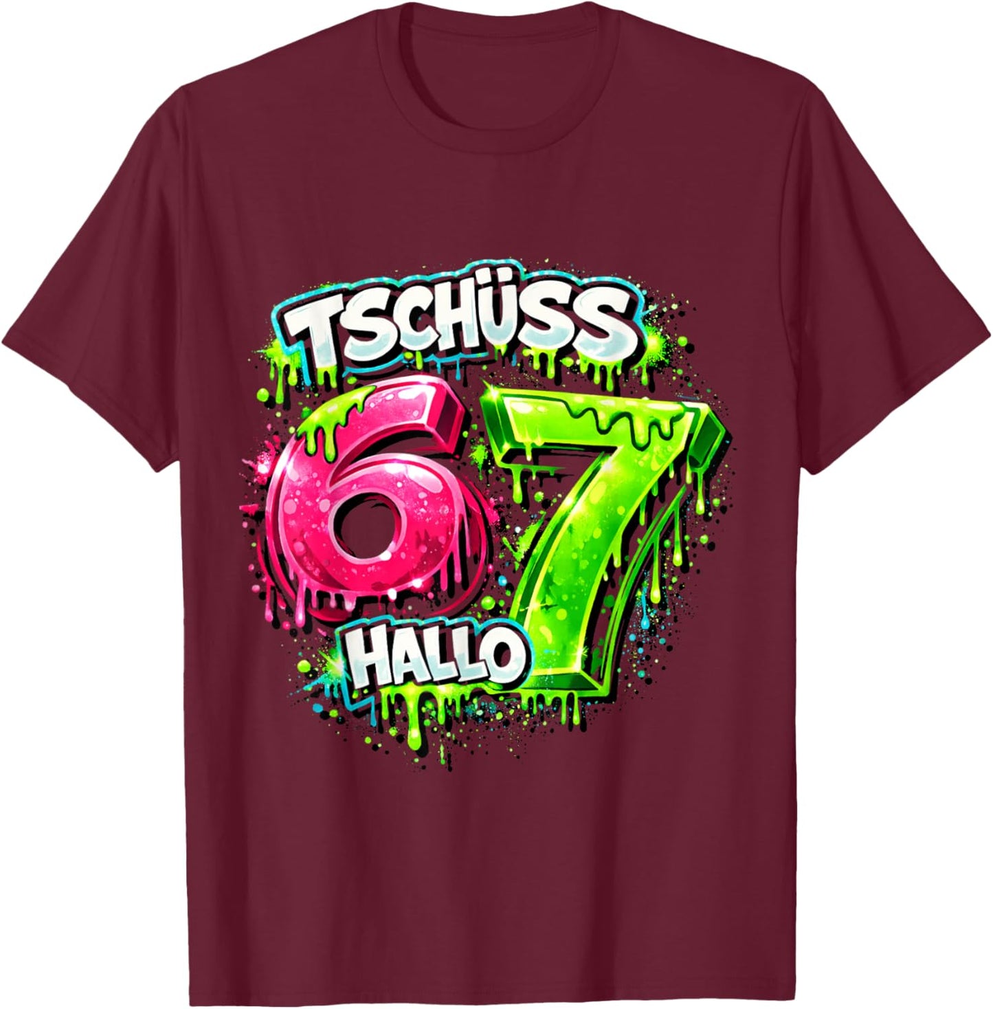 Tschüss 6 Hallo 7 - Lustiges 7. Geburtstag 67 Meme T-Shirt - T-Shirt | Maroon