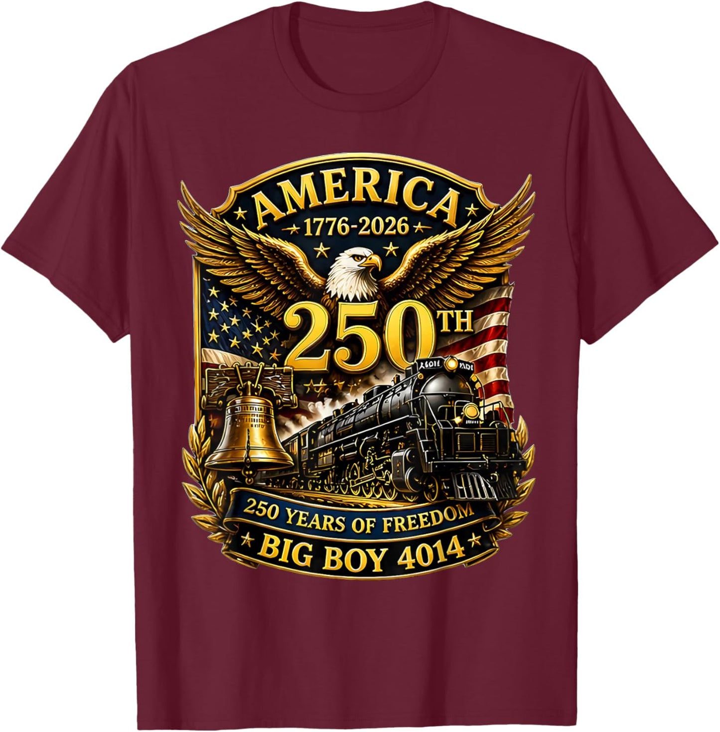 Big Boy 4014 Train USA 250th Anniversary Patriotic American T-Shirt - T-Shirt | Maroon