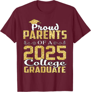 Proud Parents Of 2025 Graduate College Shirt Graduation T-Shirt - T-Shirt | Maroon