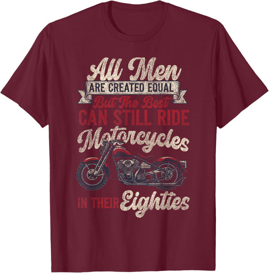 Classic Motorcycle Biker Grandpa 80th Birthday All Men Are T-Shirt - T-Shirt | Maroon