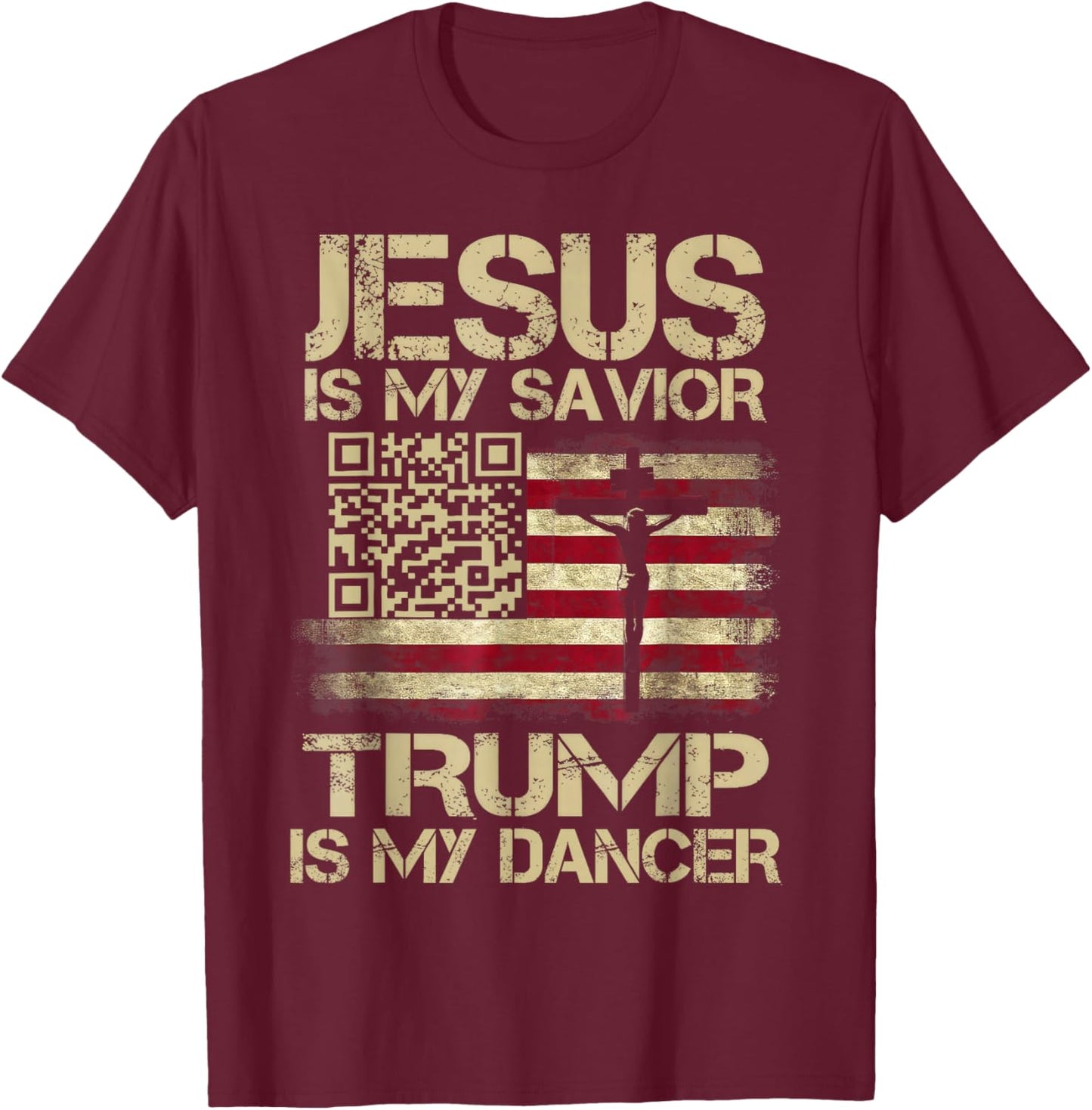 Jesus Is My Savior Trump Is My Dancer QR Trump Dancing Code T-Shirt - T-Shirt | Maroon