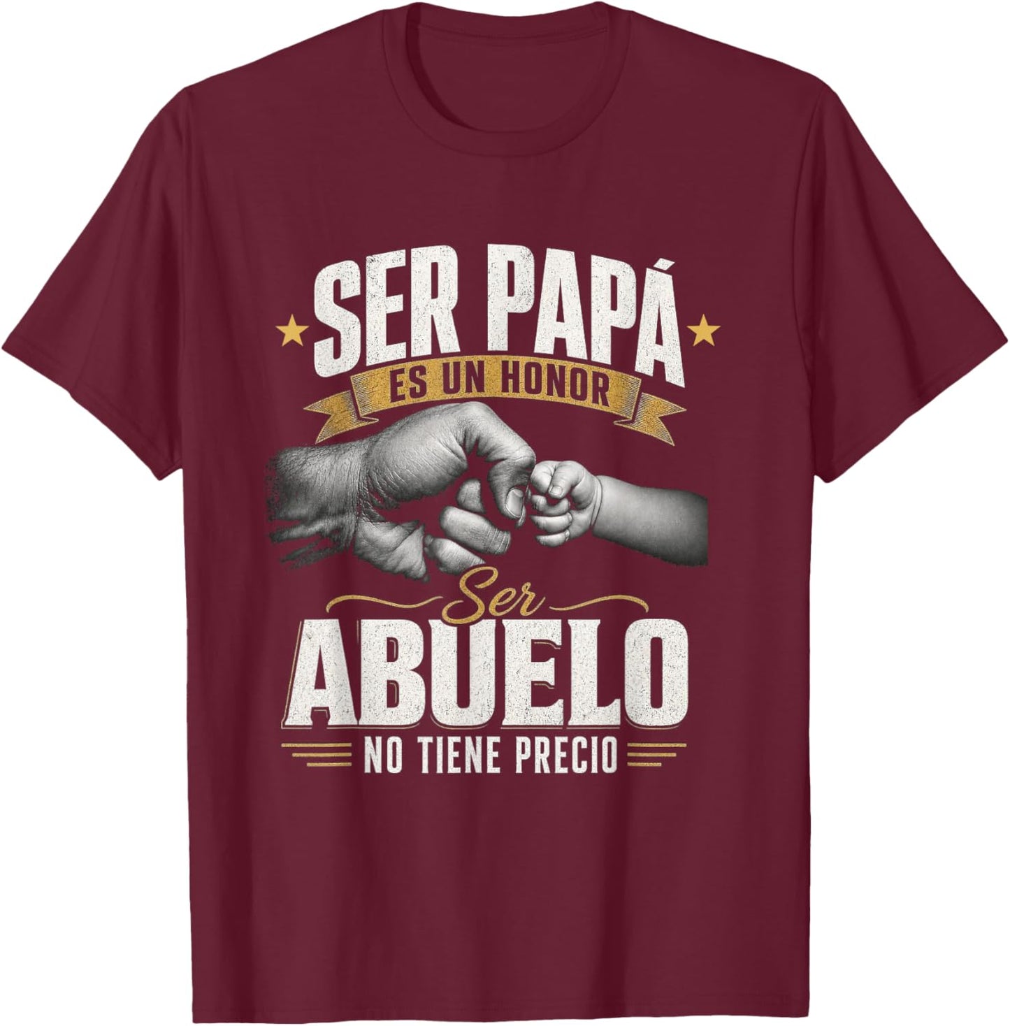Ser Papa ES Un Honor Ser Abuelo No Tiene Precio Grandfather T-Shirt - T-Shirt | Maroon