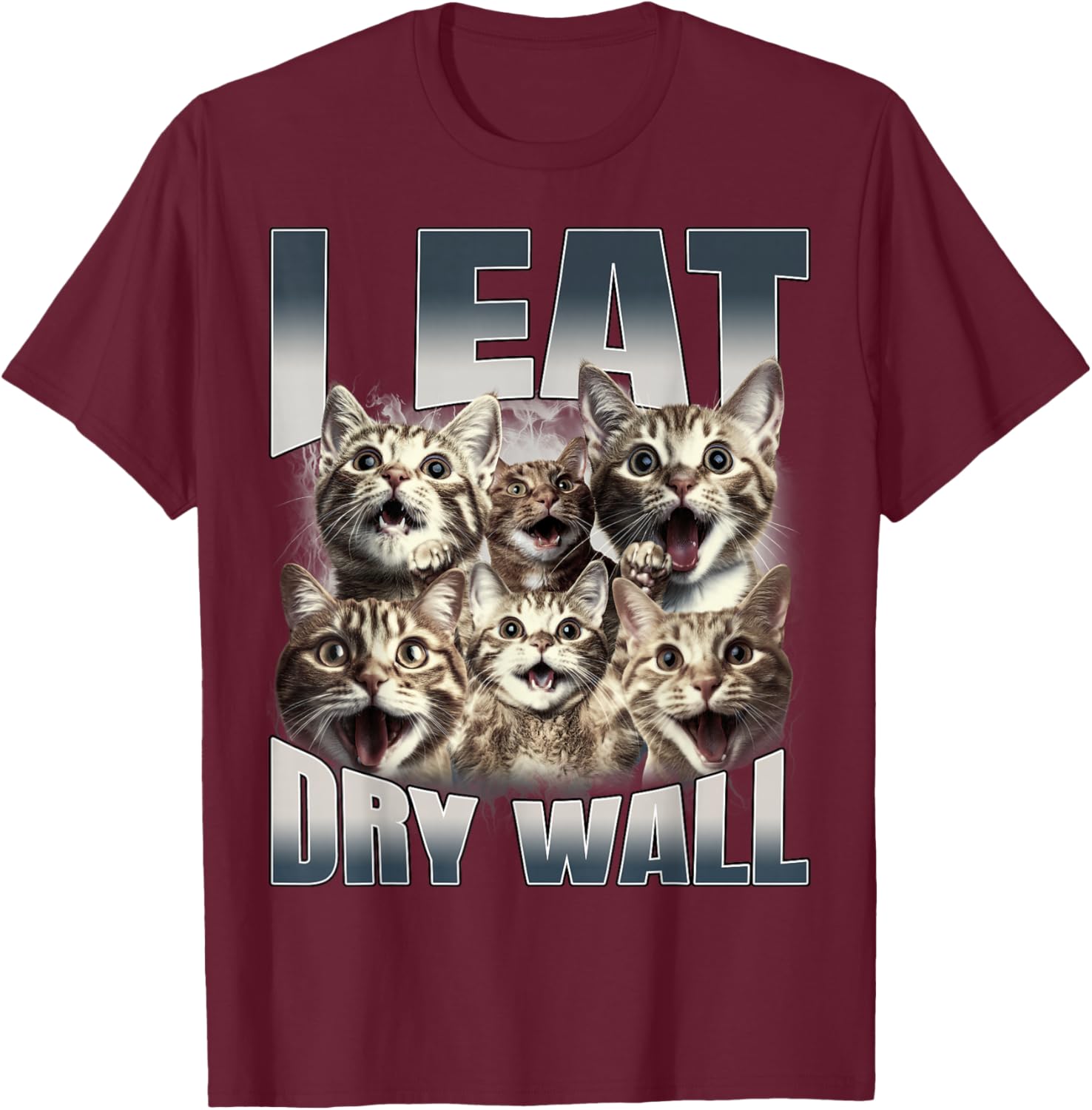 I Eat Drywall Funny Cat Meme Bootleg Graphic T-Shirt - T-Shirt | Maroon
