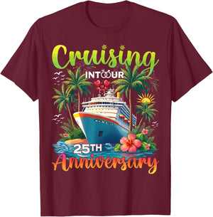 Couple Matching Cruising Into Our 25th Anniversary Cruise T-Shirt - T-Shirt | Maroon
