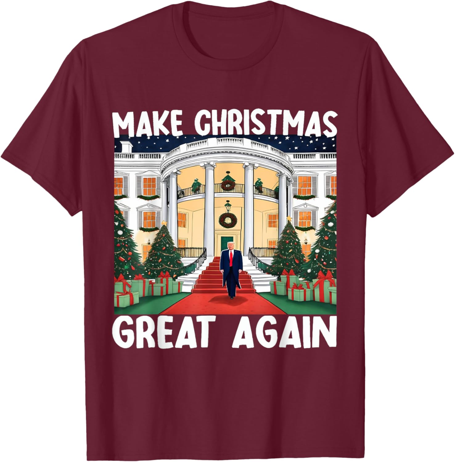 Trump Make Christmas Great Again Funny Xmas Pajama Men Women T-Shirt - T-Shirt | Maroon
