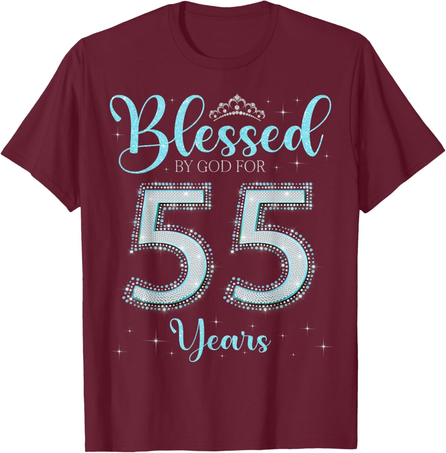 Blessed By God For 55 Years Old 55th Birthday 55th Bday T-Shirt - T-Shirt | Maroon