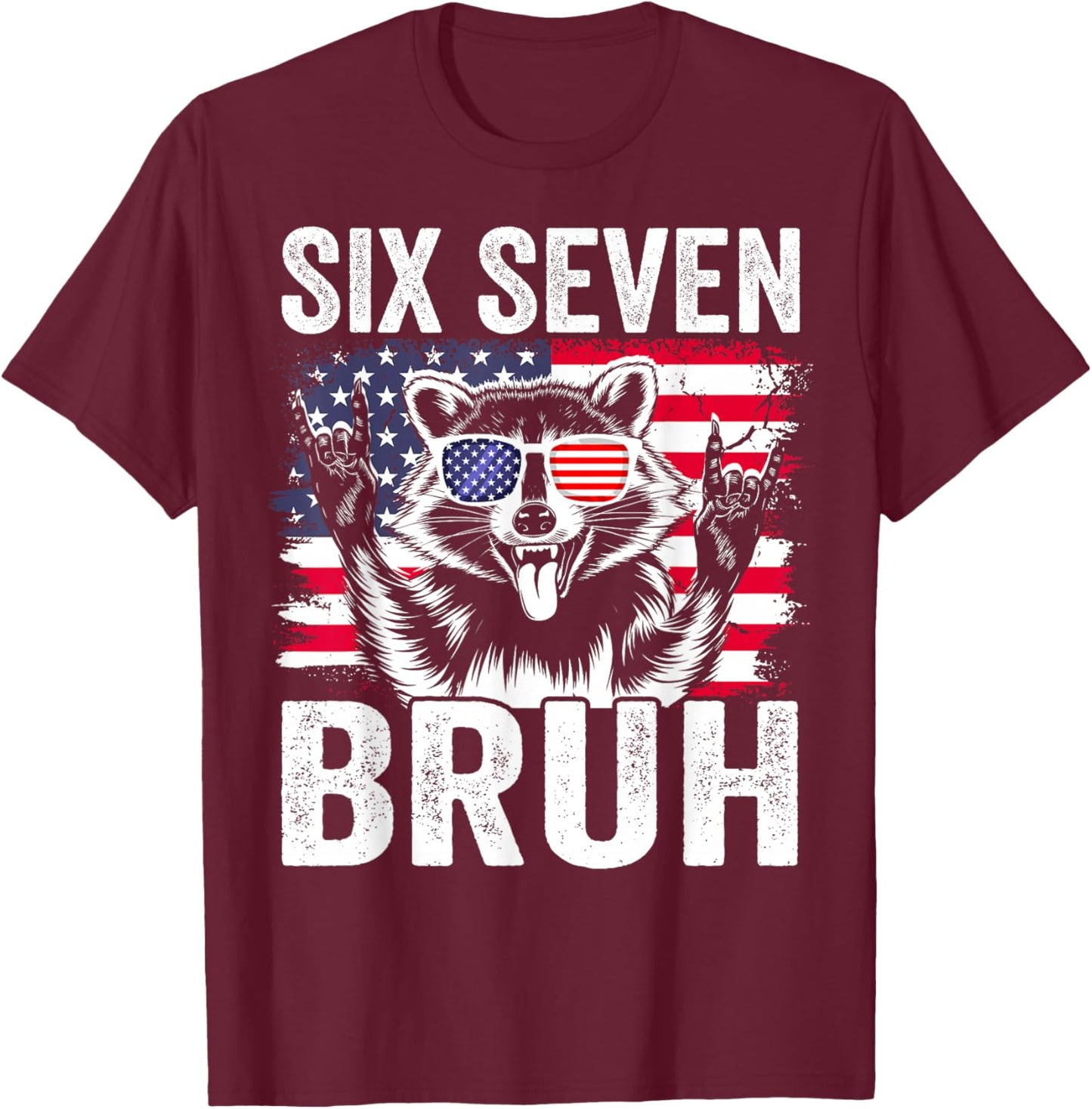 4th of July Boys Outfit American Patriotic 67 Six Seven Bruh T-Shirt - T-Shirt | Maroon