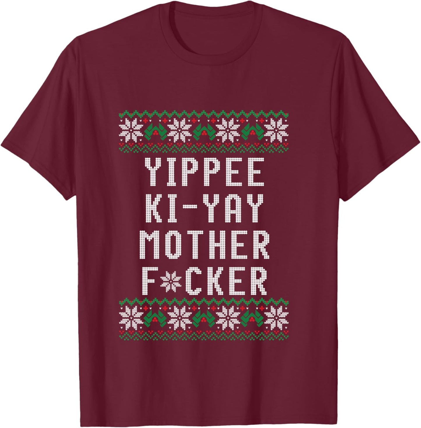 Yippee Ki-Yay - Christmas design T-Shirt - T-Shirt | Maroon