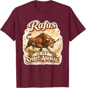 Rufus The Bull Rufus is My Spirit Animal T-Shirt - T-Shirt | Maroon