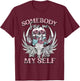 Somebody Save Me, Country Music, Nashville T-Shirt - T-Shirt | Maroon