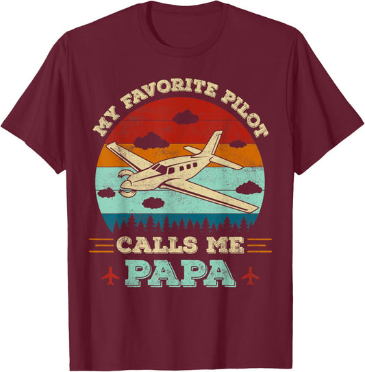 My Favorite Pilot Calls Me Papa Funny Future Pilot Father T-Shirt - T-Shirt | Maroon
