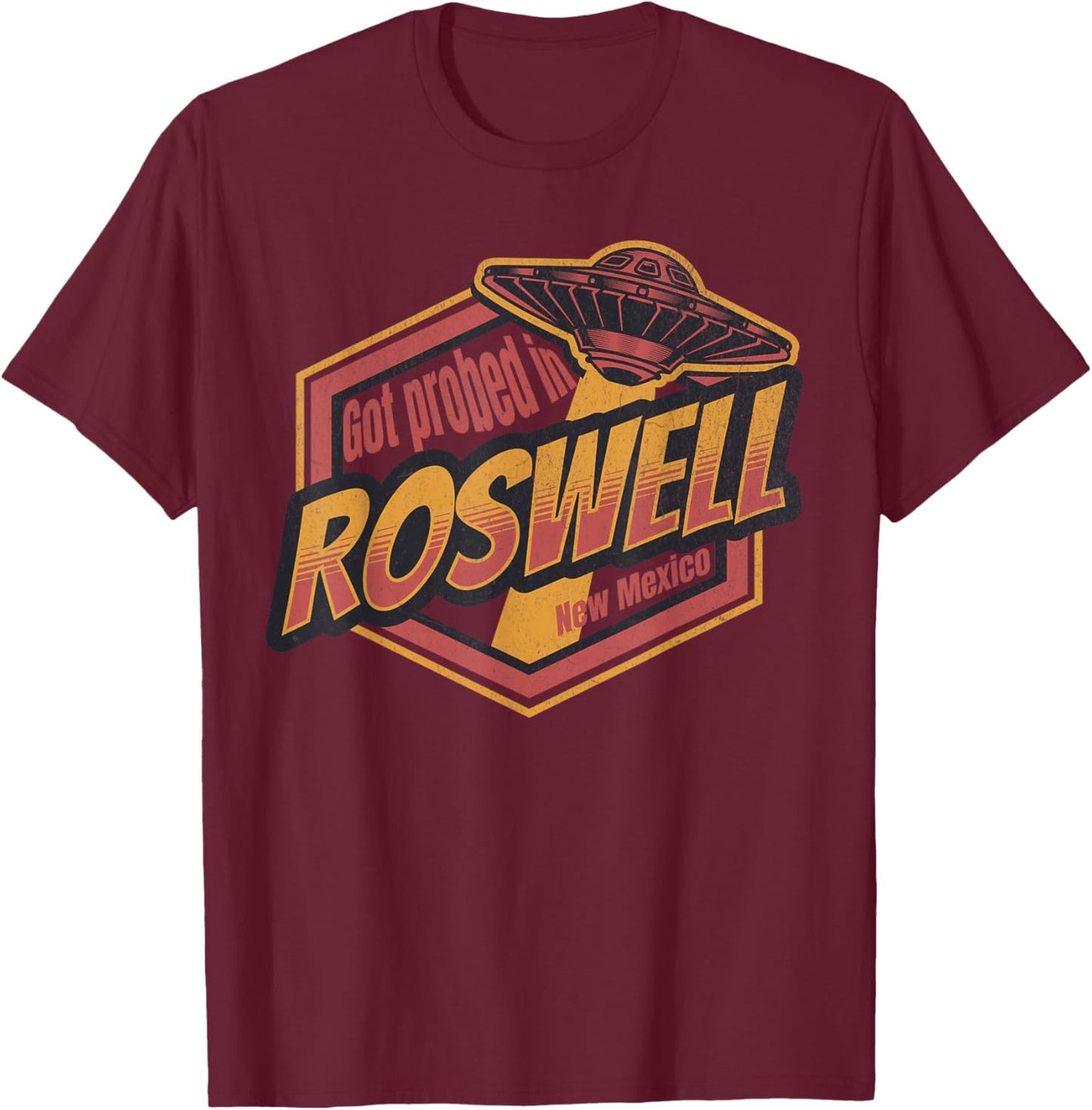 Got Probed in Roswell (Best Souvenir Ever) T-Shirt - T-Shirt | Maroon