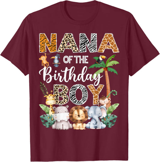 Nana Of The Birthday Boy Safari Jungle Bday Party T-Shirt - T-Shirt | Maroon