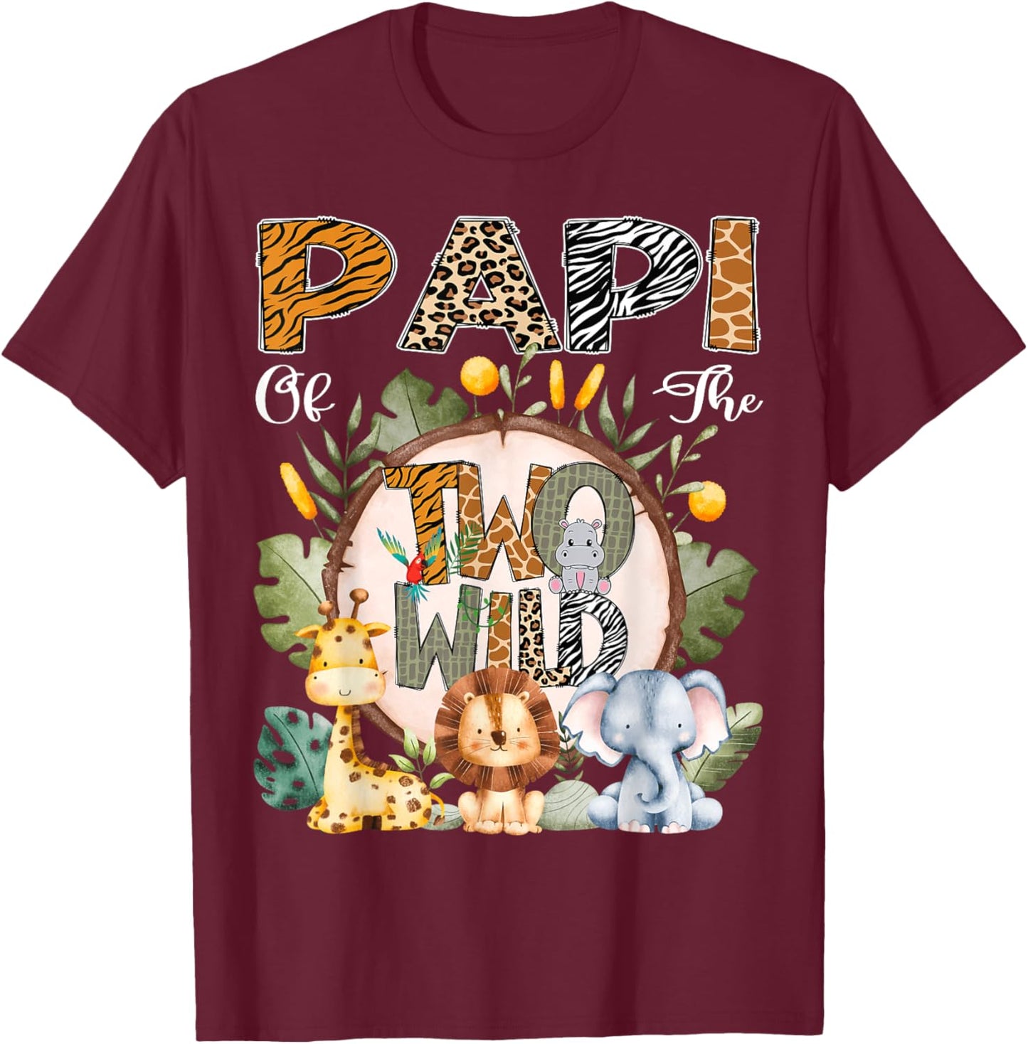 Papi Of The Two Wild Animal Safari 2Nd Birthday Party T-Shirt - T-Shirt | Maroon