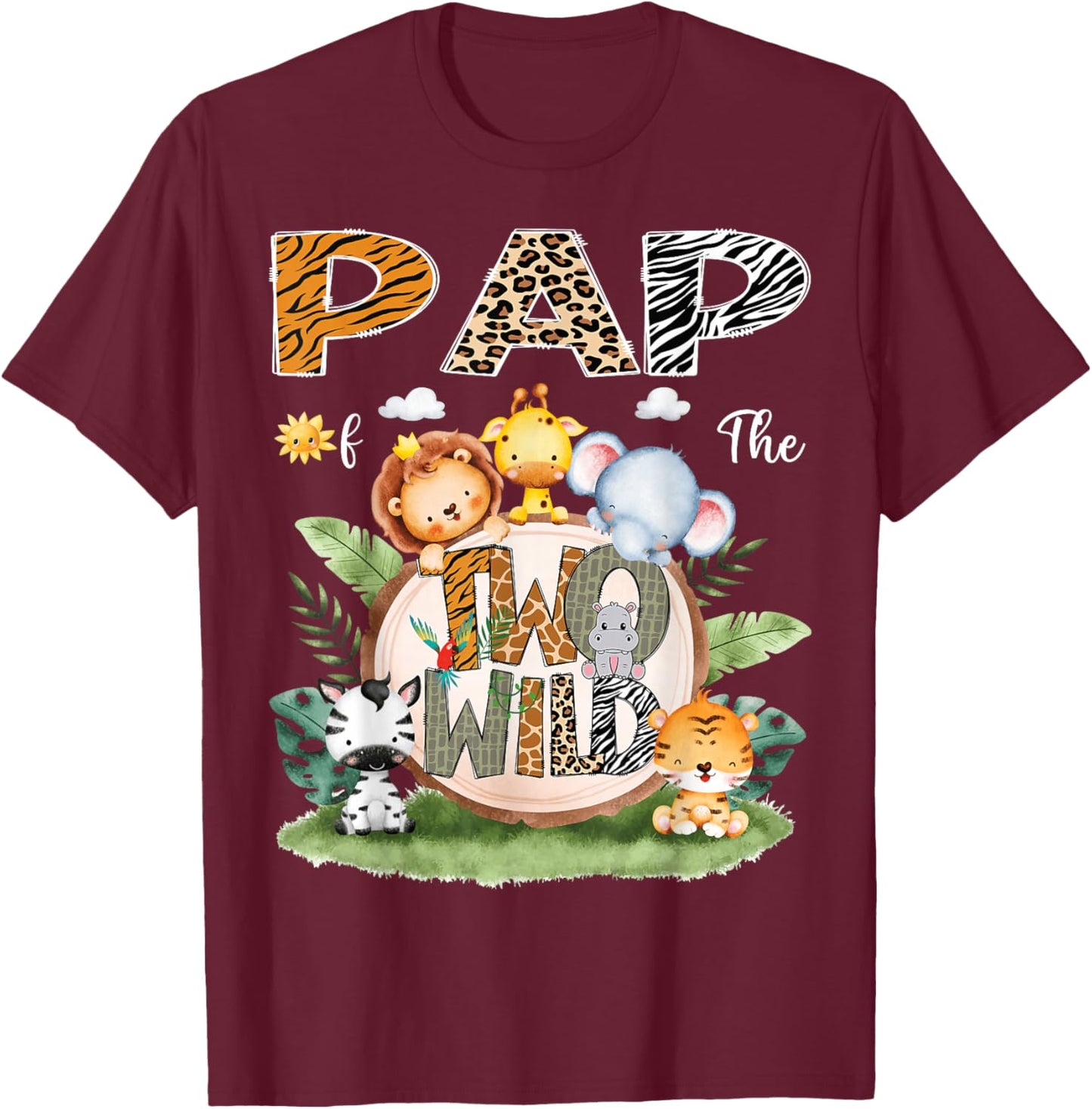 Pap Of The Two Wild 2Nd Birthday Safari Animal Lover T-Shirt - T-Shirt | Maroon