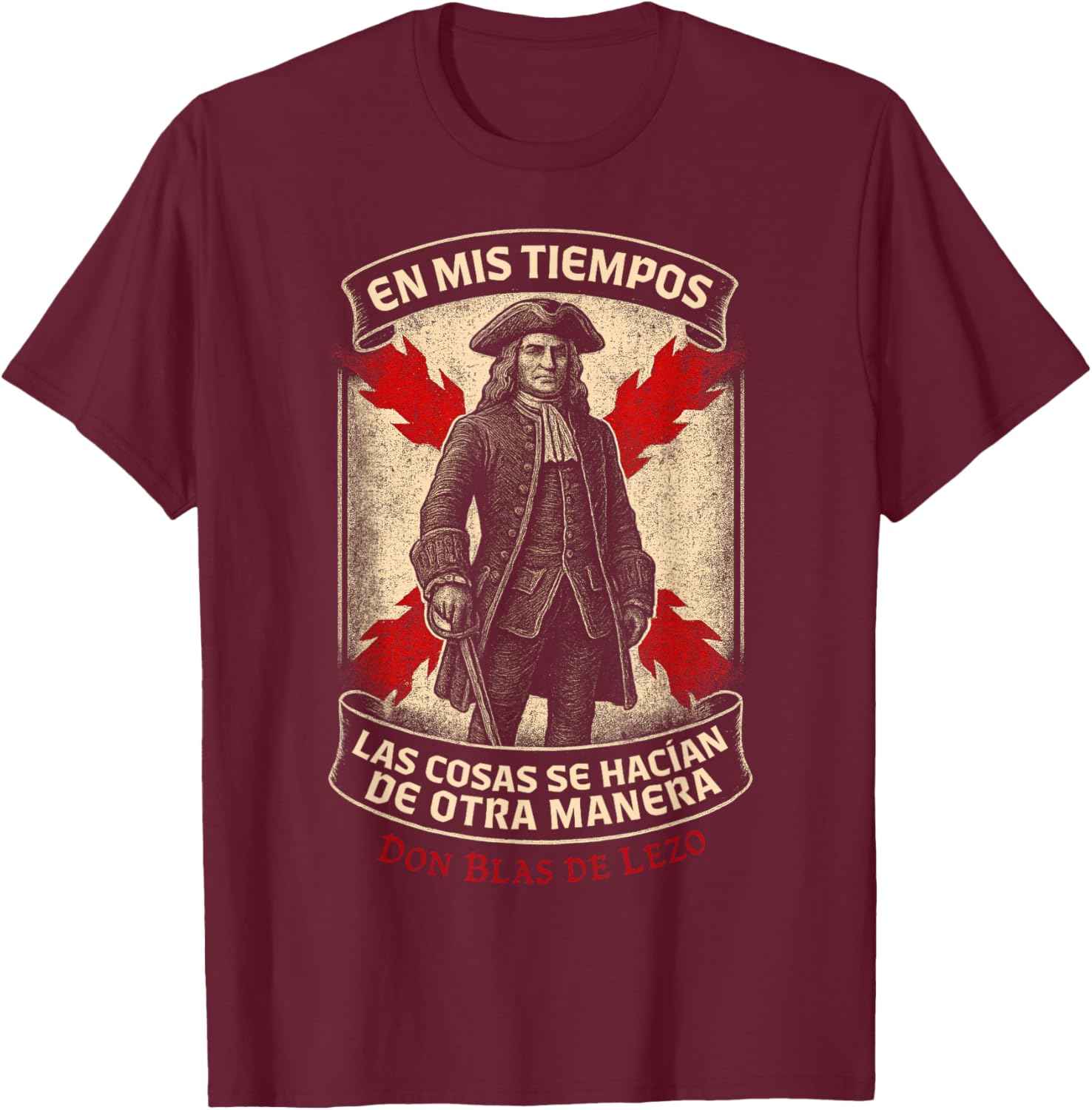 Tercio Viejo in My Times Don Blas de Lezo Spain Thirds T-Shirt - T-Shirt | Maroon