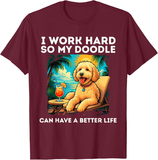 Funny Labradoodle Dog Design I Work Hard Labradoodle Lovers T-Shirt - T-Shirt | Maroon